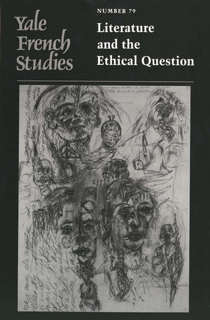 Yale French Studies, Number 79: Literature and the Ethical Question (Yale French Studies Series),Used