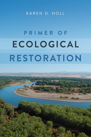 Primer of Ecological Restoration,New