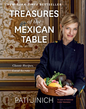 Pati Jinich Treasures Of The Mexican Table: Classic Recipes, Local Secrets-used