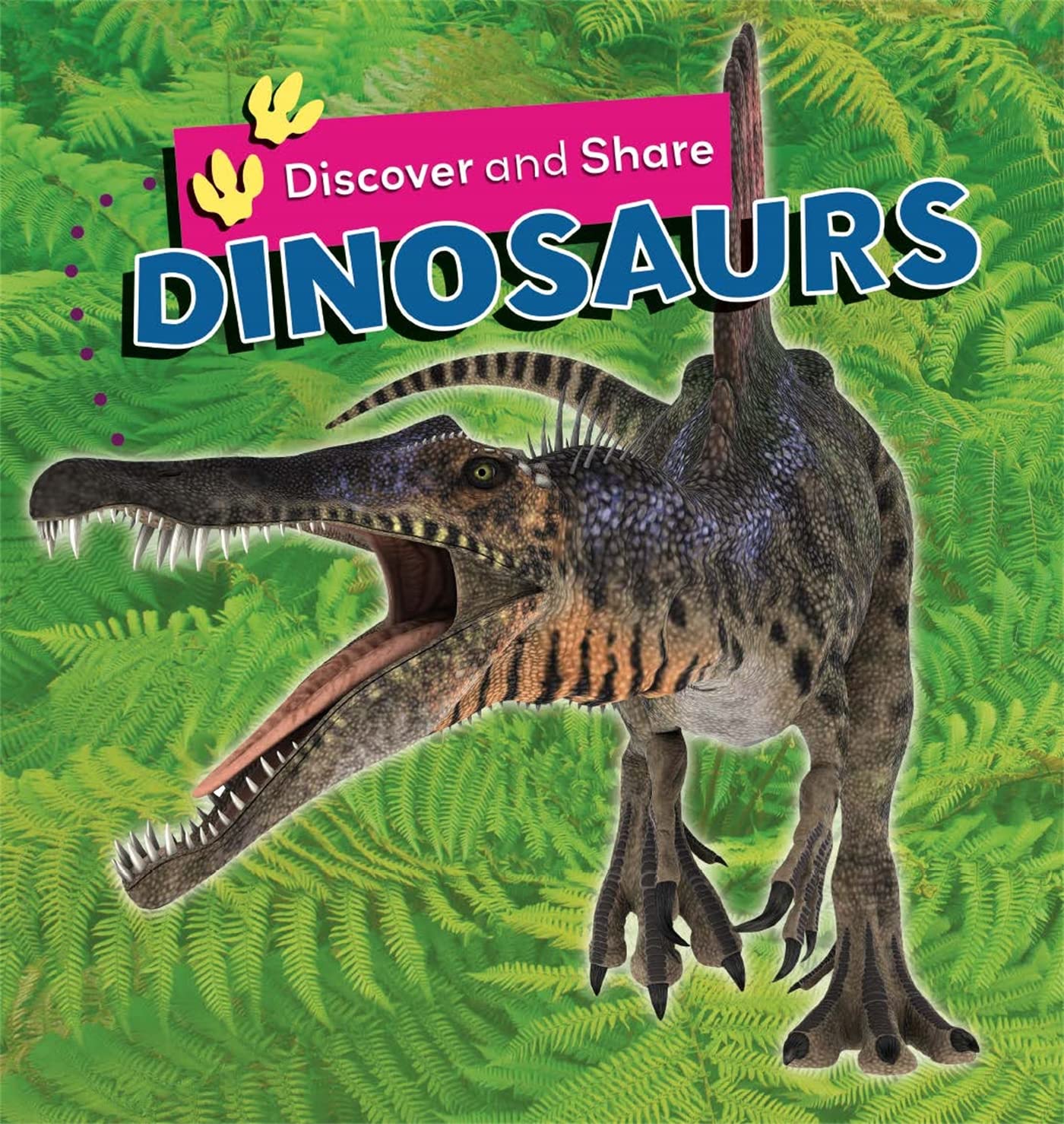 Discover And Share: Dinosaurs
