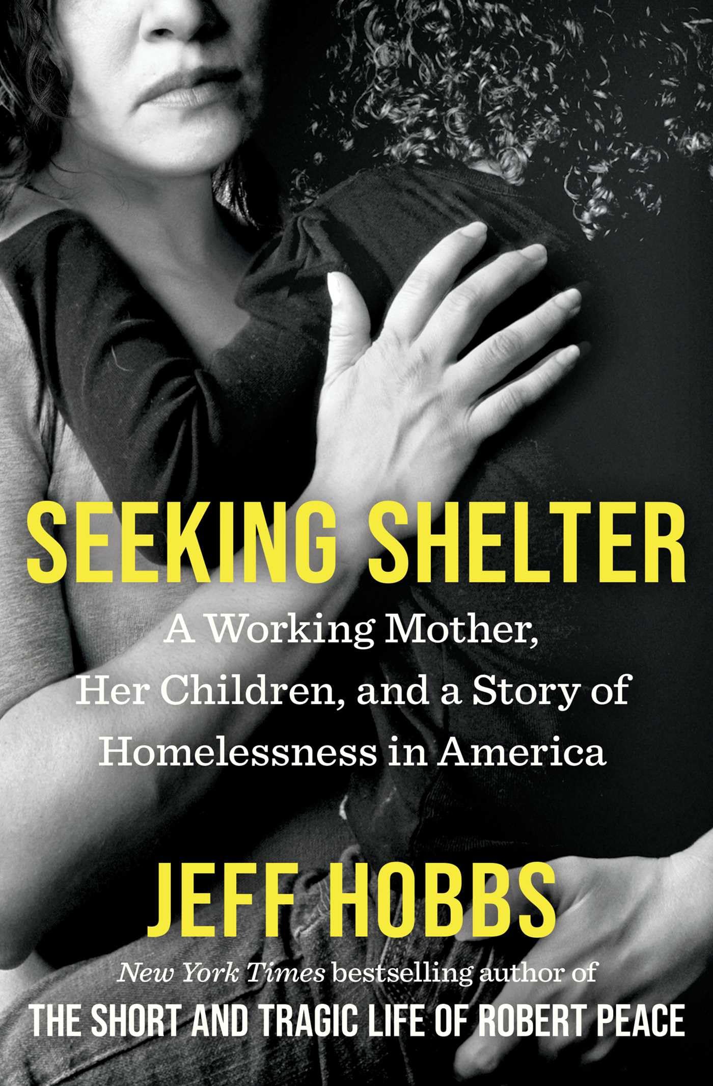 Seeking Shelter: A Working Mother, Her Children, And A Story Of Homelessness In America