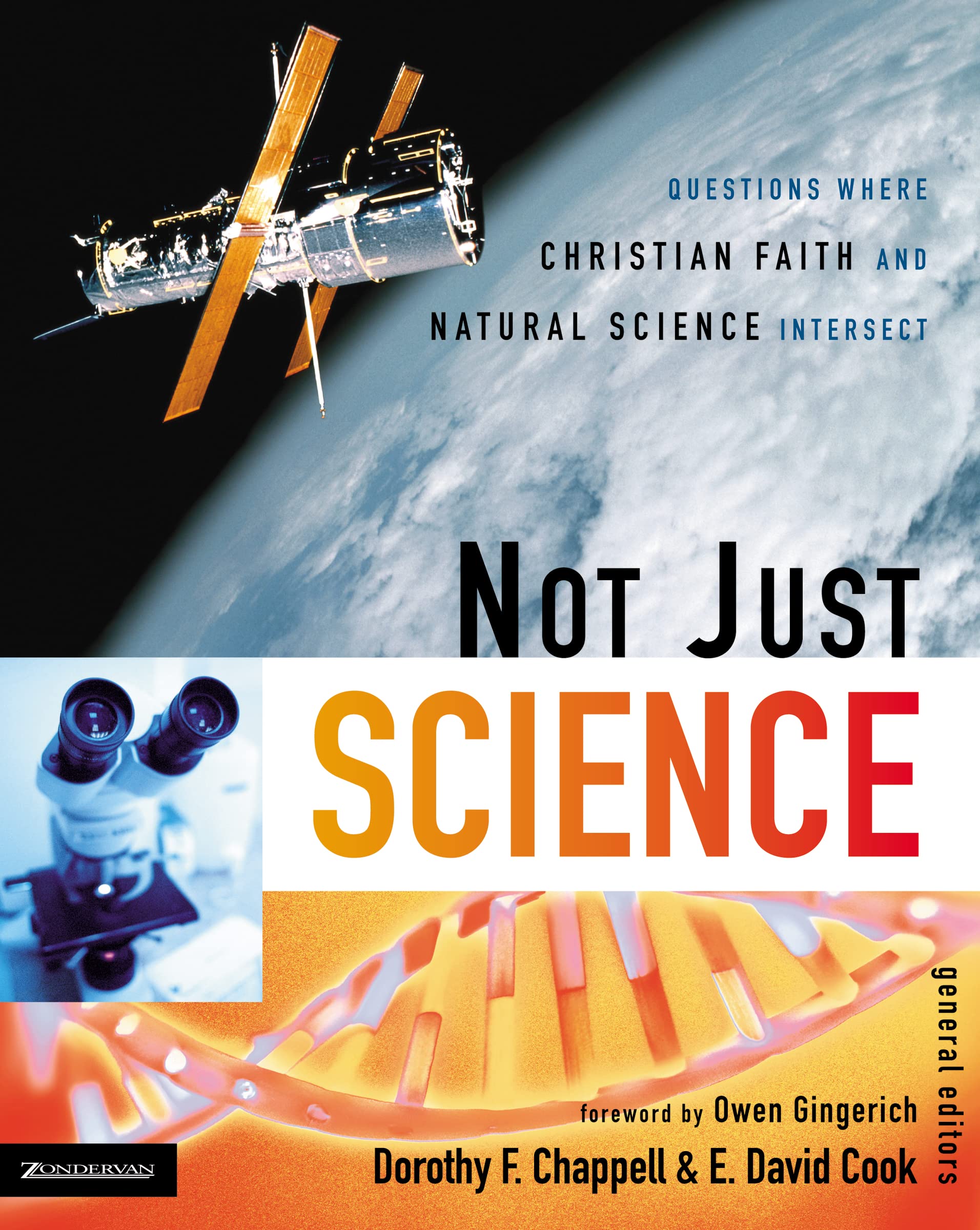 Not Just Science: Questions Where Christian Faith and Natural Science Intersect,New