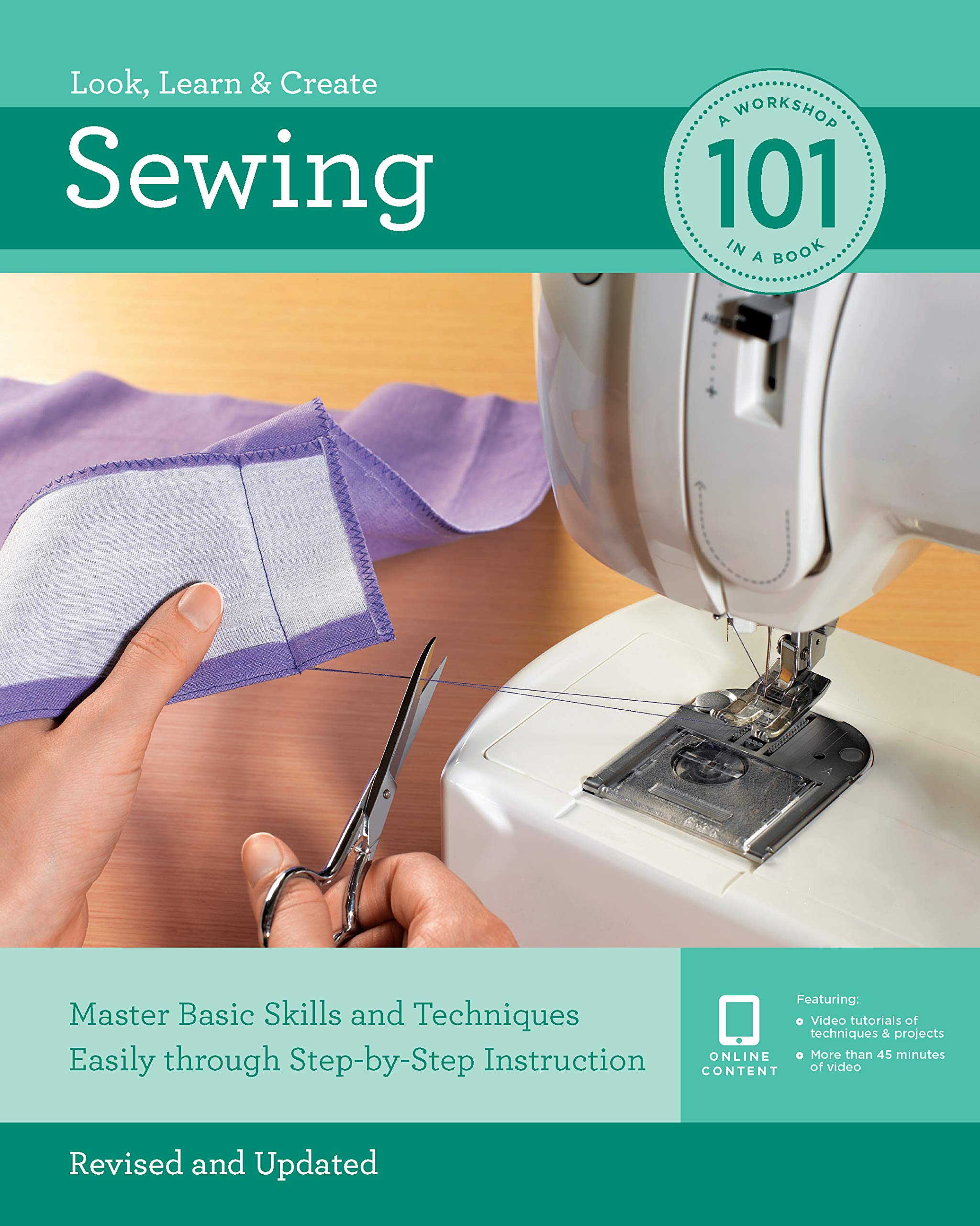 Sewing 101: Master Basic Skills And Techniques Easily Through Stepbystep Instruction