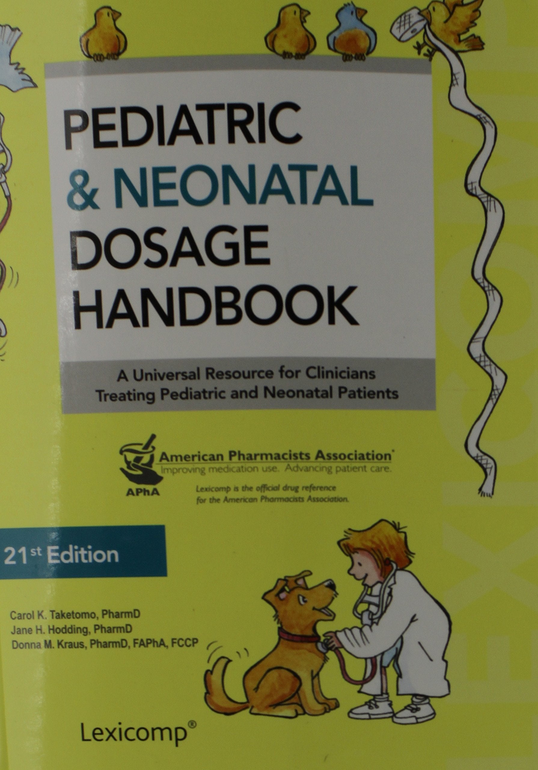 Pediatric & Neonatal Dosage Handbook: Us Standard Edition (Pediatric Dosage Handbook),Used