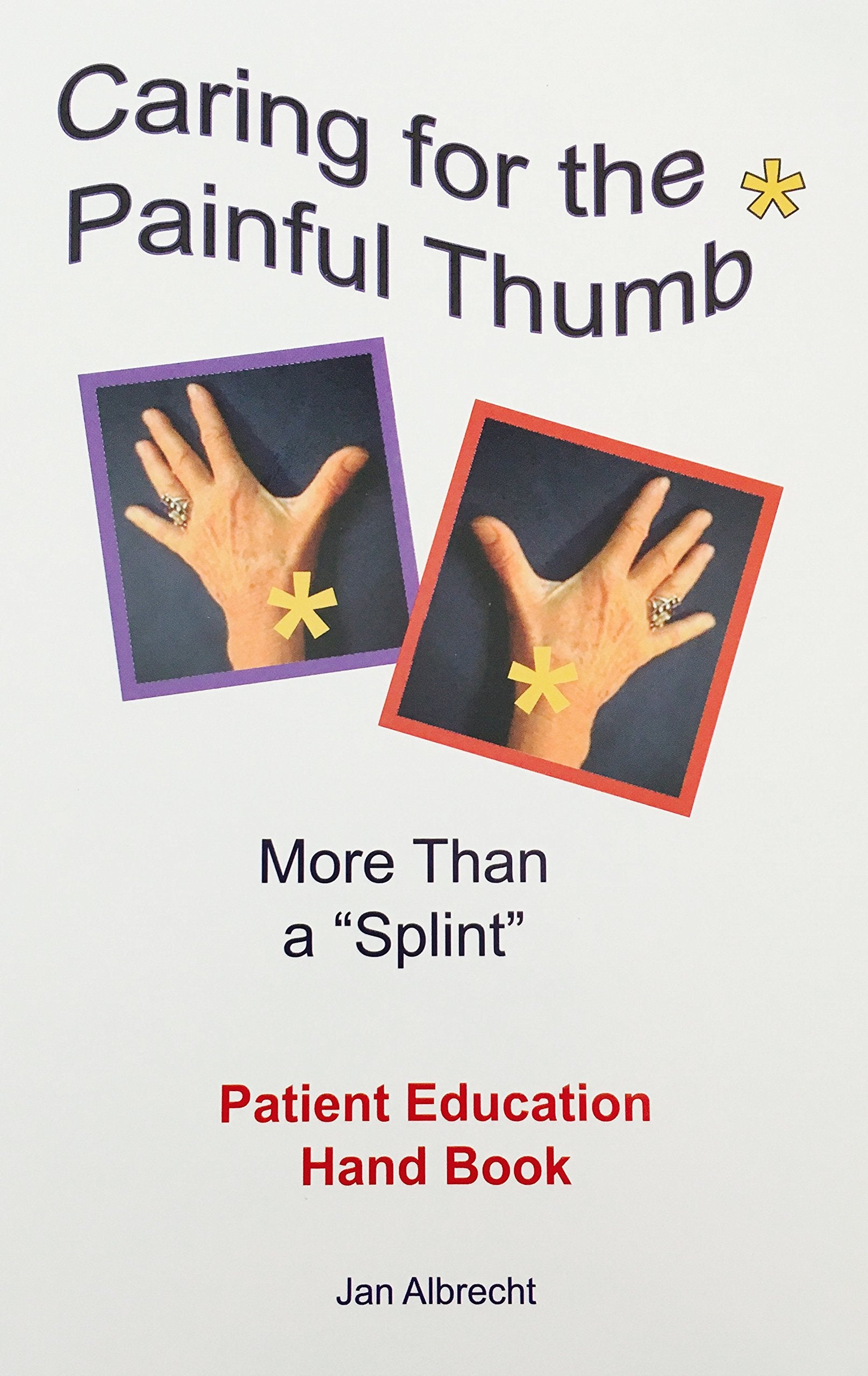 Caring For The Painful Thumb
