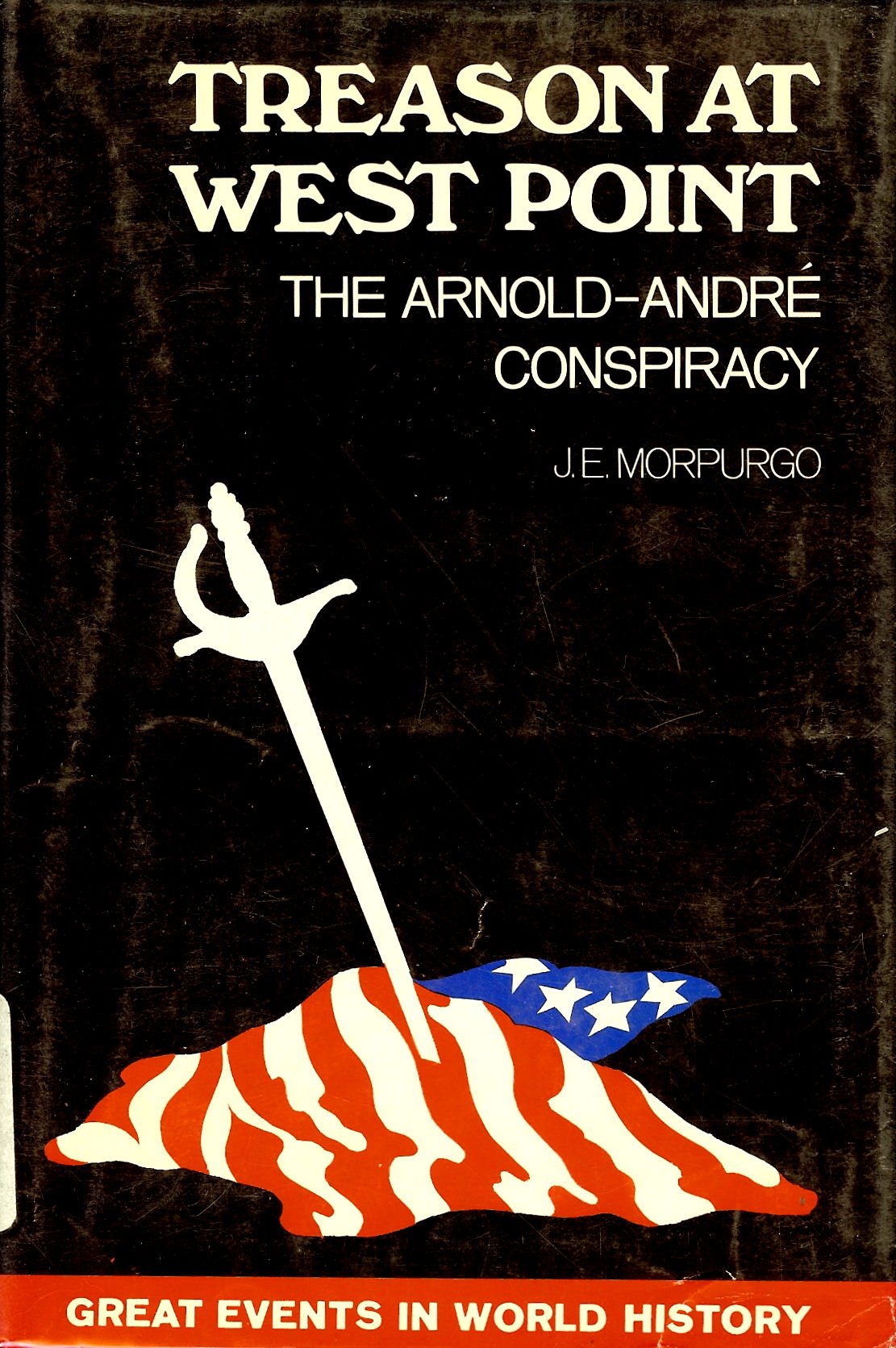 Treason at West Point: The ArnoldAndre conspiracy,Used