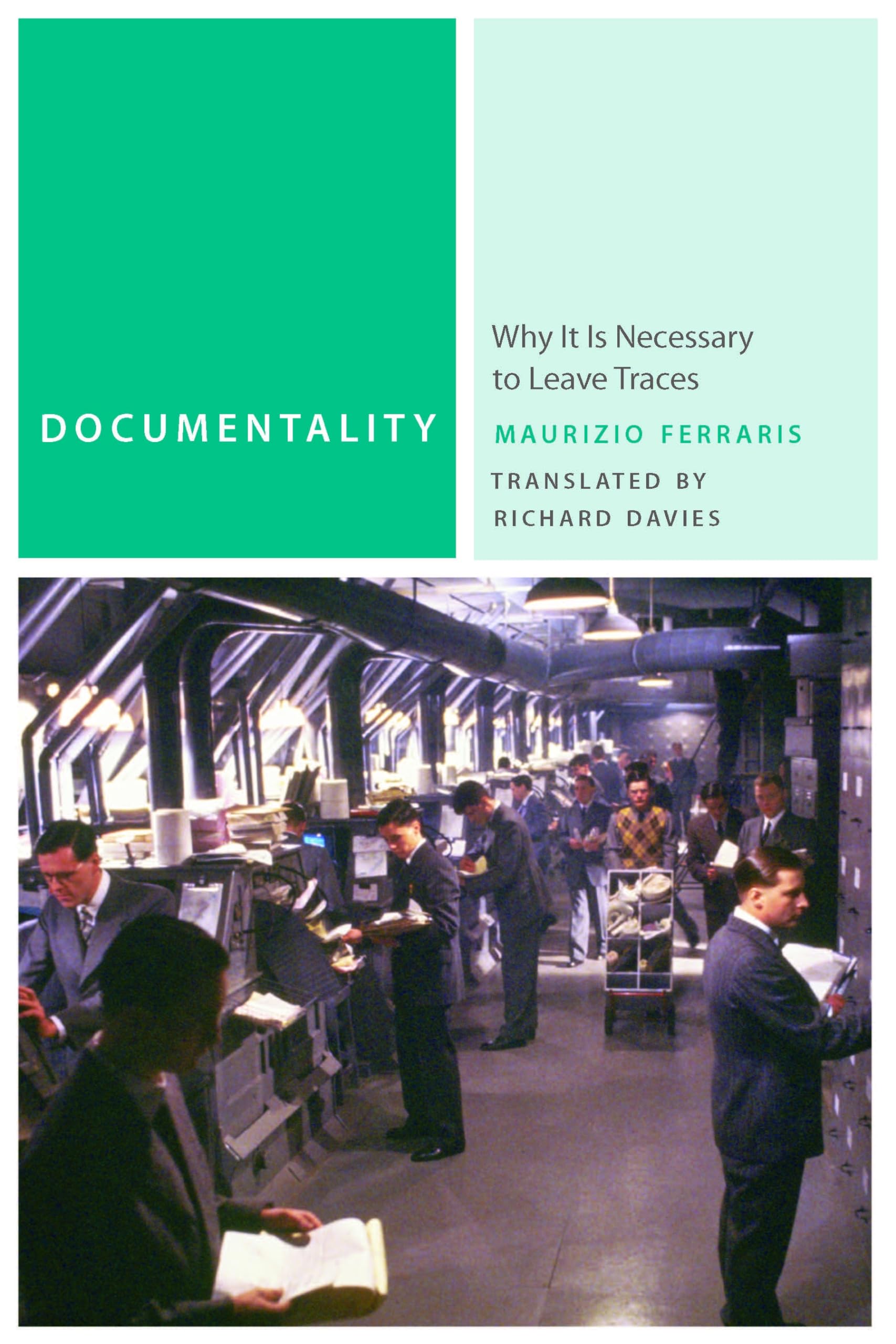Documentality: Why It Is Necessary to Leave Traces (Commonalities),Used