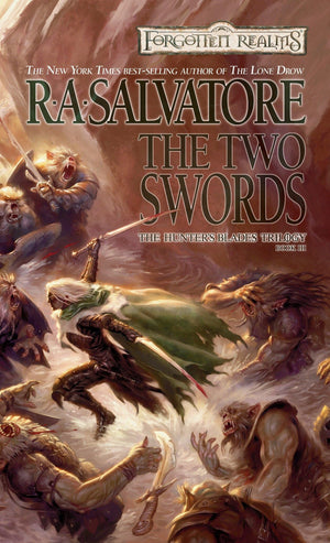 The Two Swords (Drizzt 4: Paths Of Darkness) (The Hunter'S Blades Trilogy, Book 3)