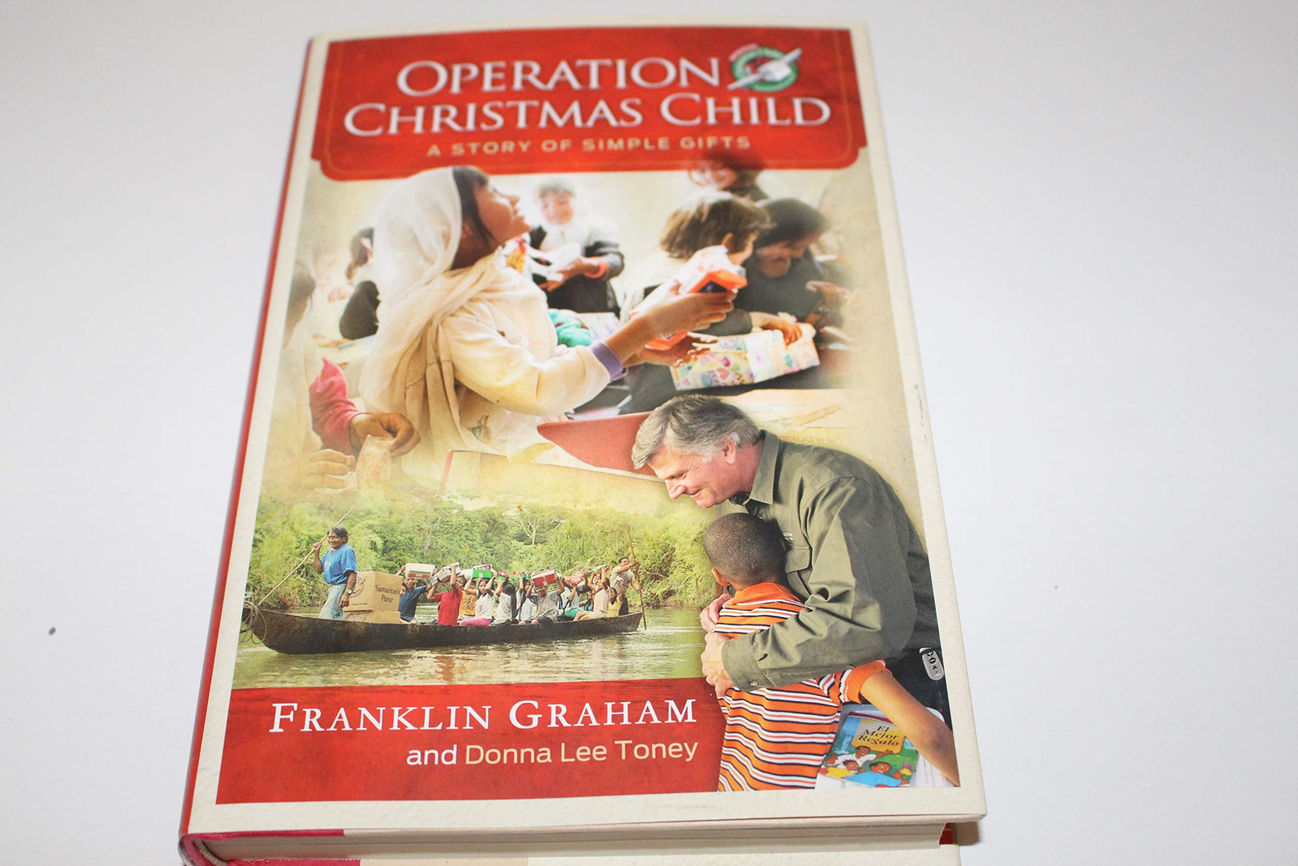Operation Christmas Child: A Story Of Simple Gifts