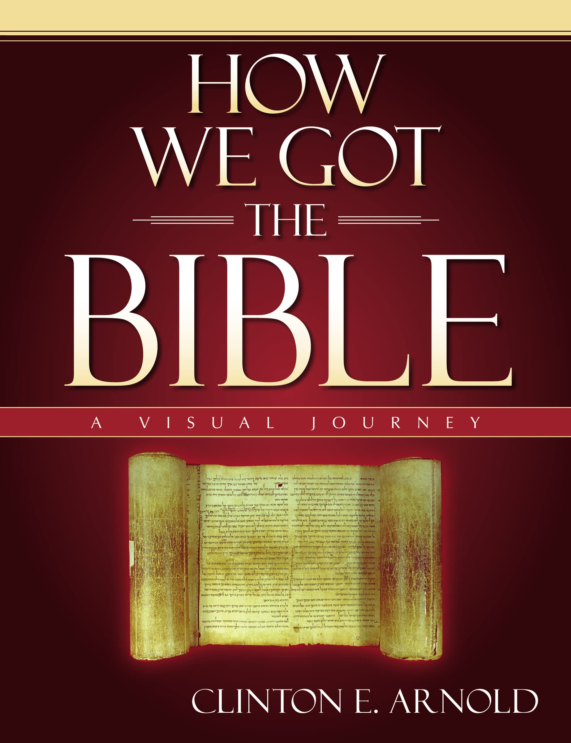 How We Got the Bible: A Visual Journey (Zondervan Visual Reference Series),Used