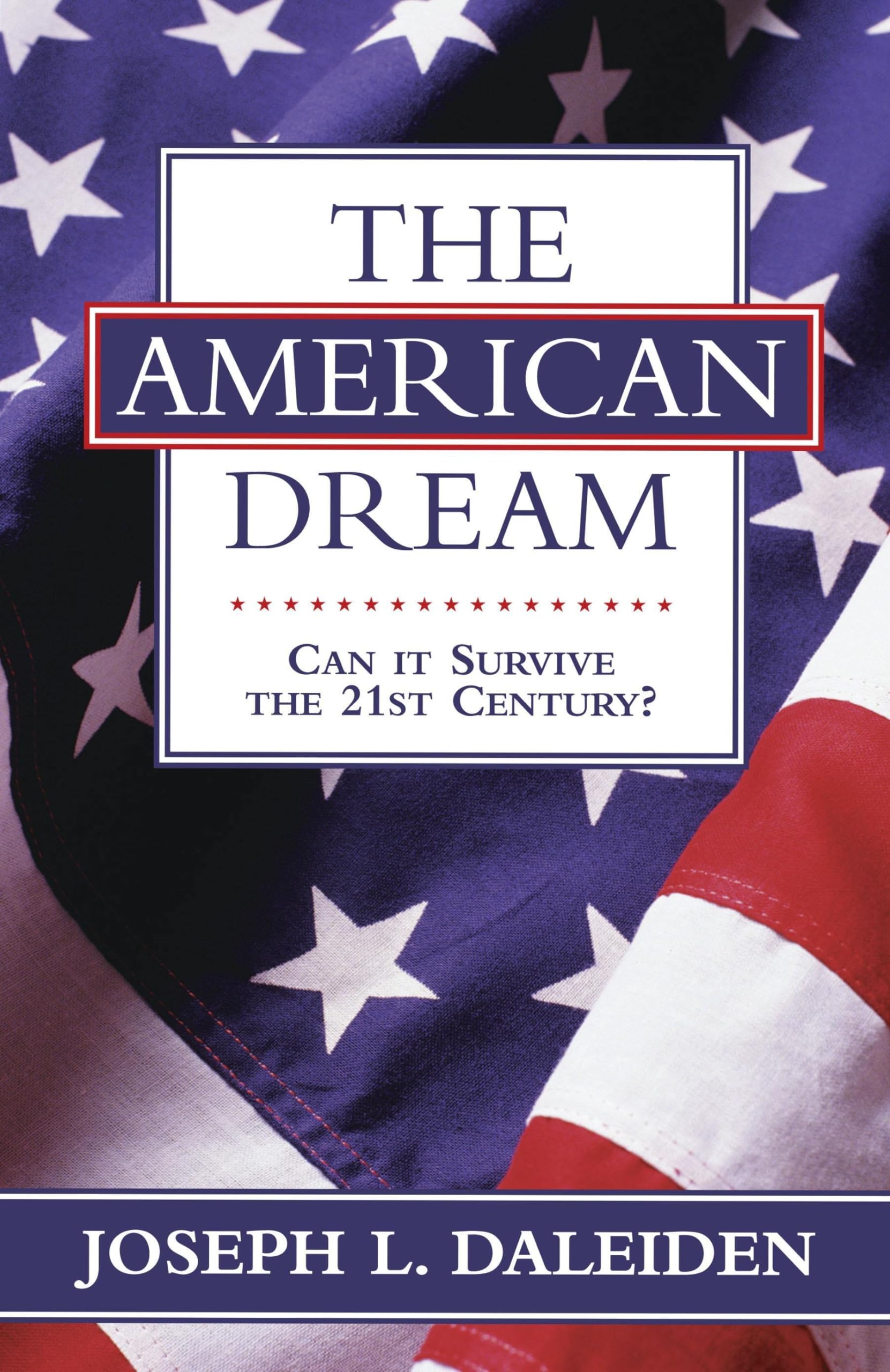 The American Dream: Can It Survive the 21st Century?,Used