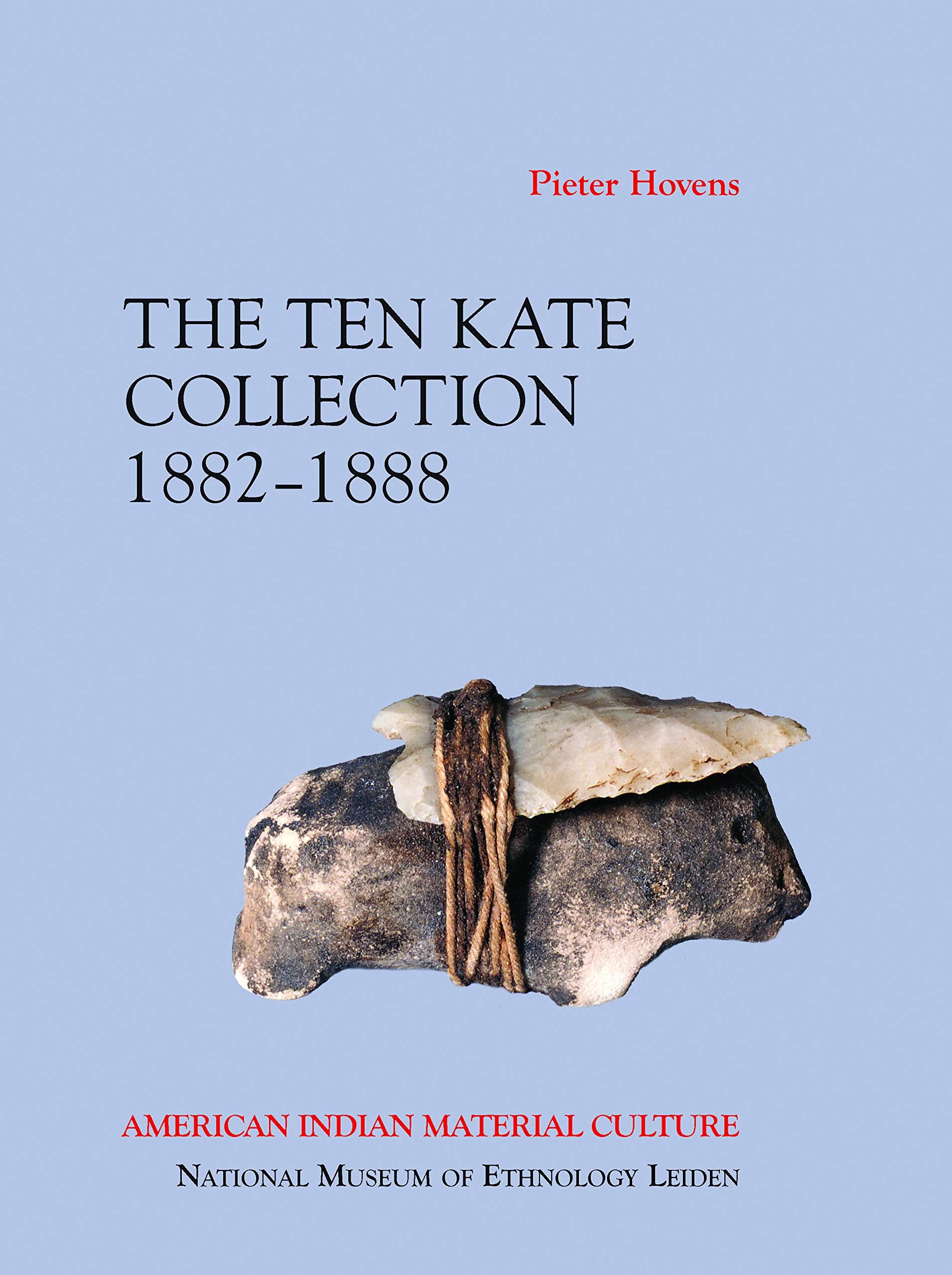 American Indian Material Culture: The Ten Kate Collection, 18821888 (European Review of Native American Studies),Used
