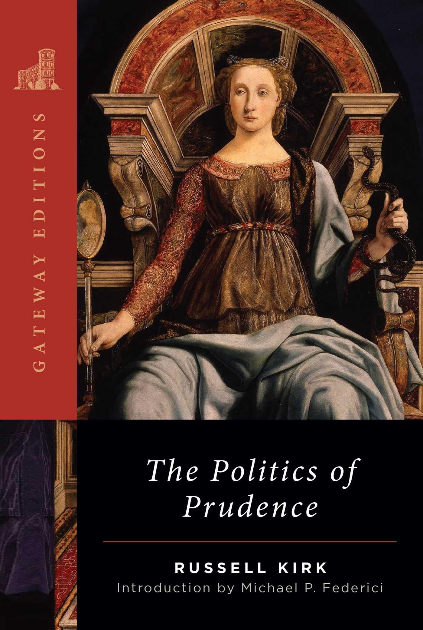 The Politics Of Prudence (Gateway Editions),Used