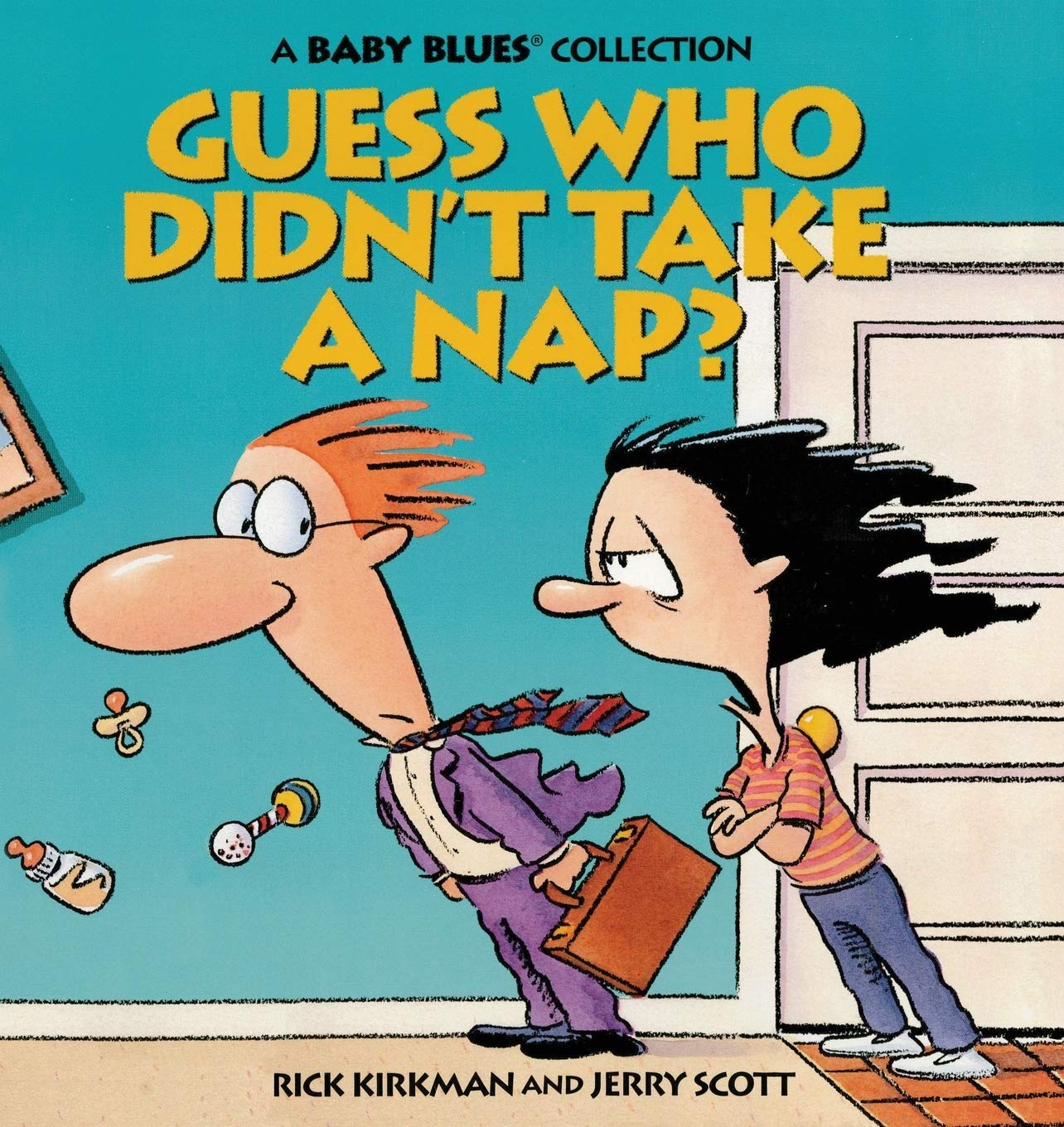 Guess Who Didn't Take a Nap? (Baby Blues Collection),New