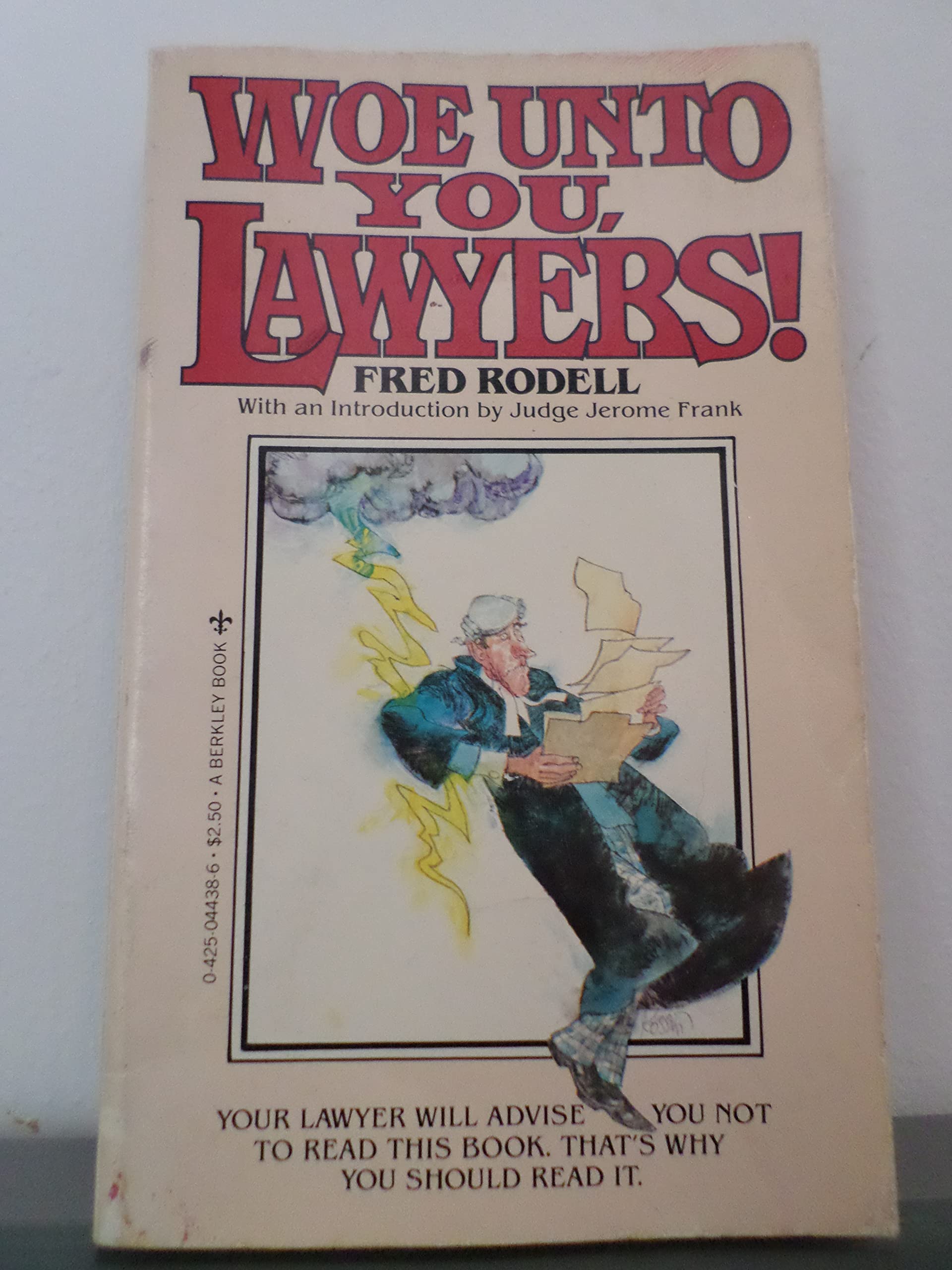 Woe Unto You, Lawyers!,Used