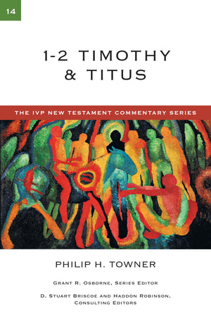 12 Timothy & Titus (Volume 14) (The IVP New Testament Commentary Series),Used