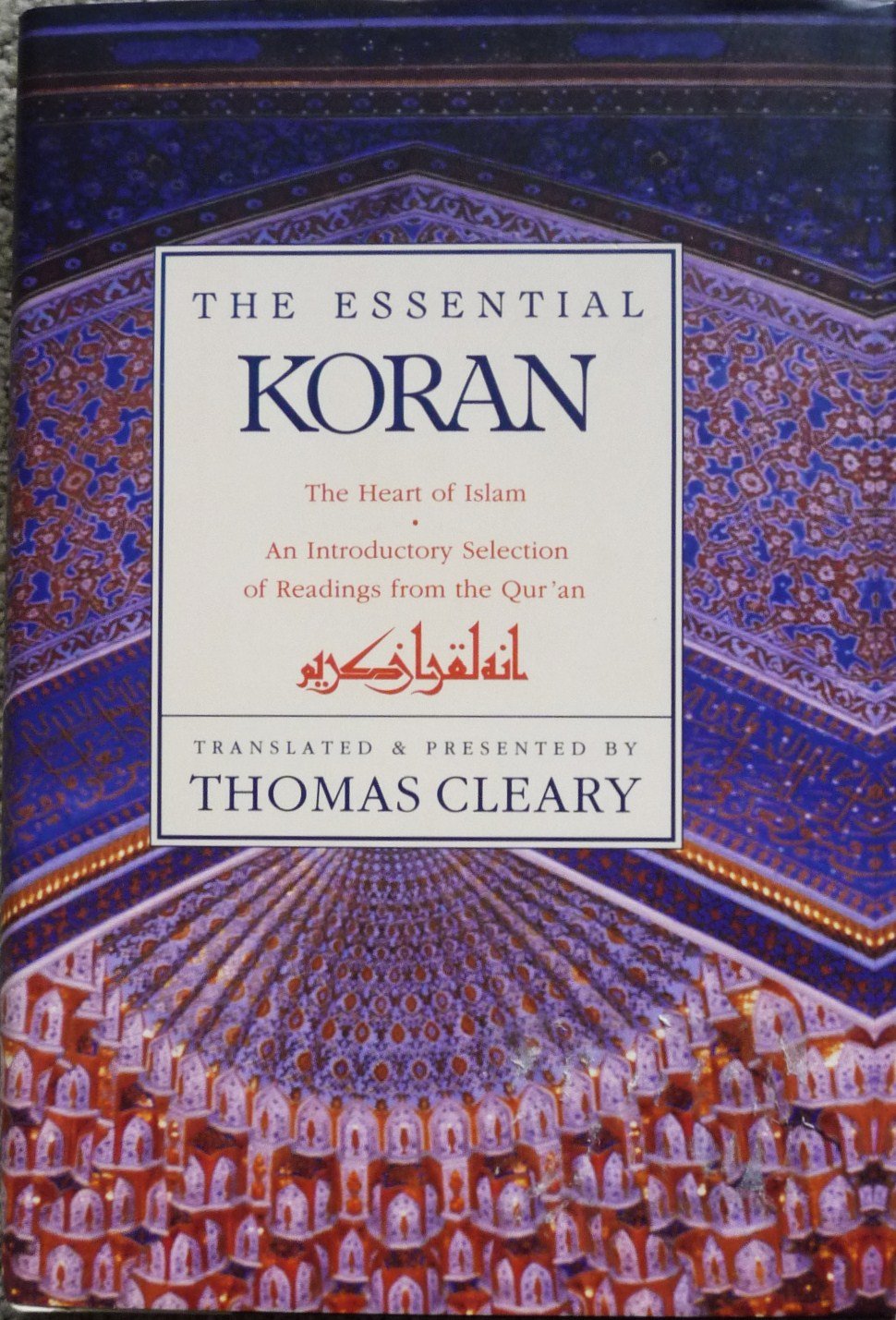 The Essential Koran: The Heart Of Islam-used