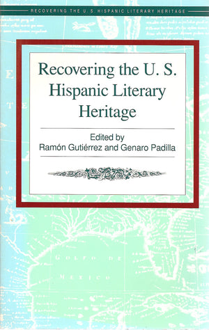 Recovering the U.S. Hispanic Literary Heritage,Used