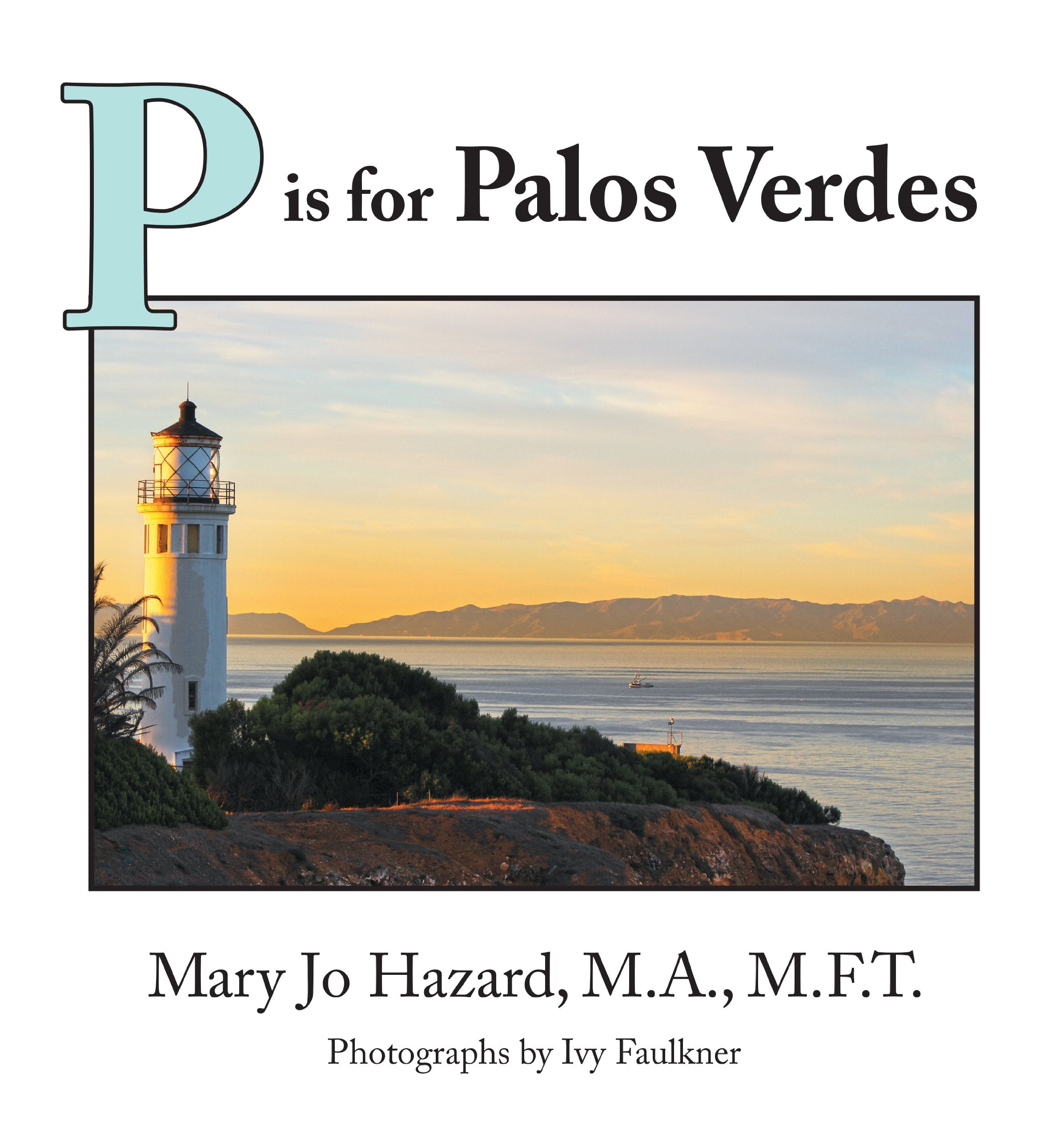 P Is For Palos Verdes