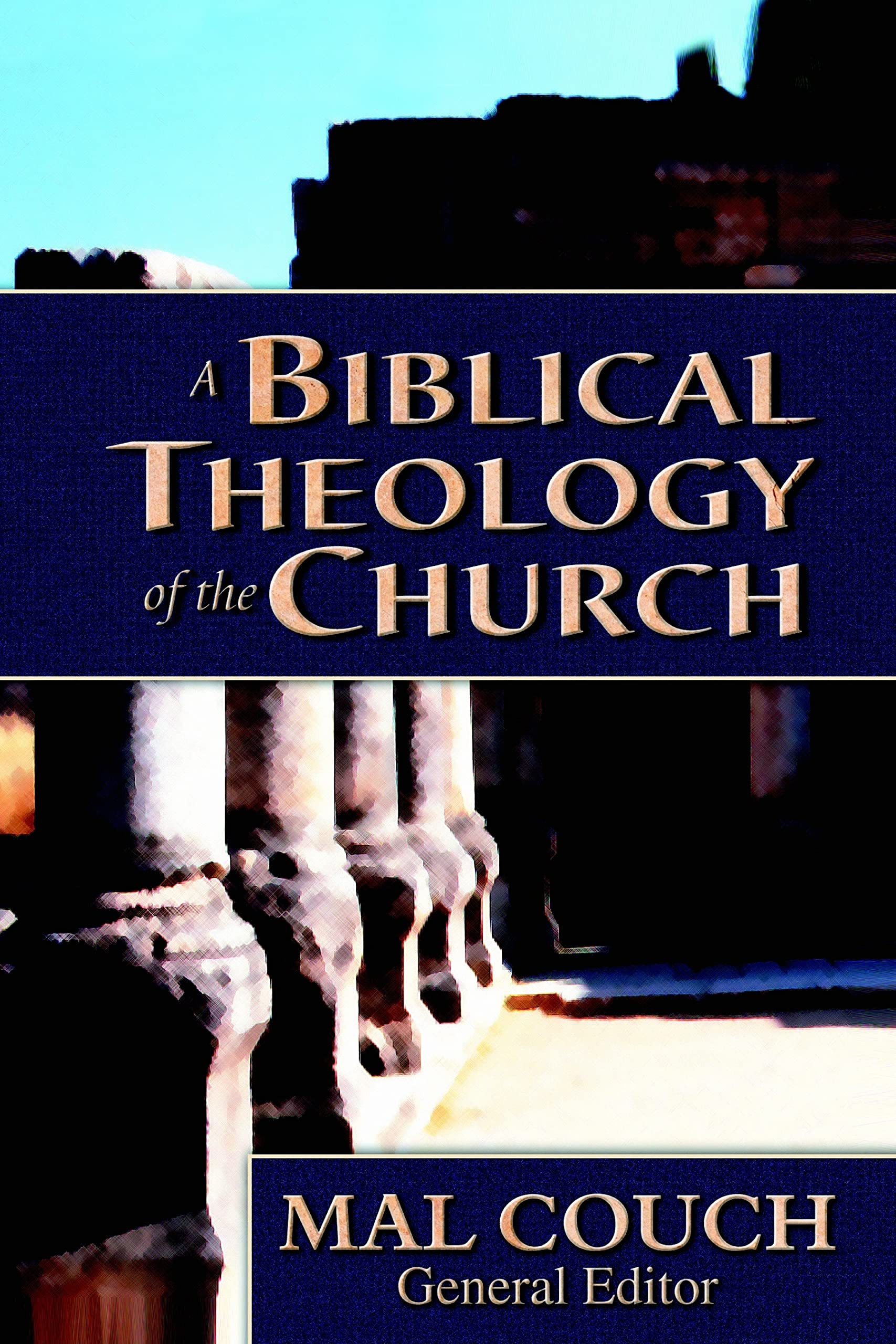 A Biblical Theology of the Church,Used