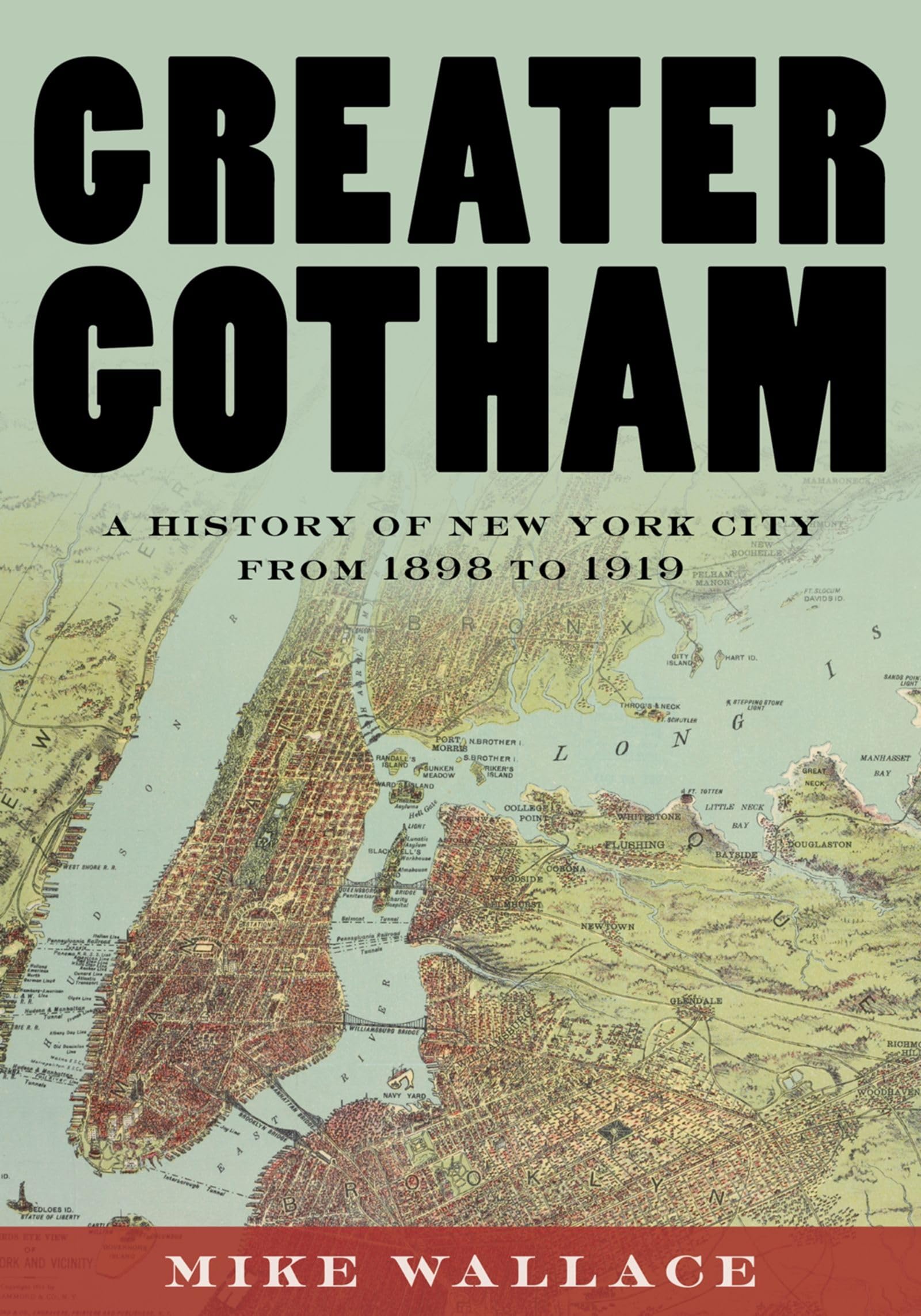 Oxford University Press Greater Gotham: A History of NYC 1898-1919