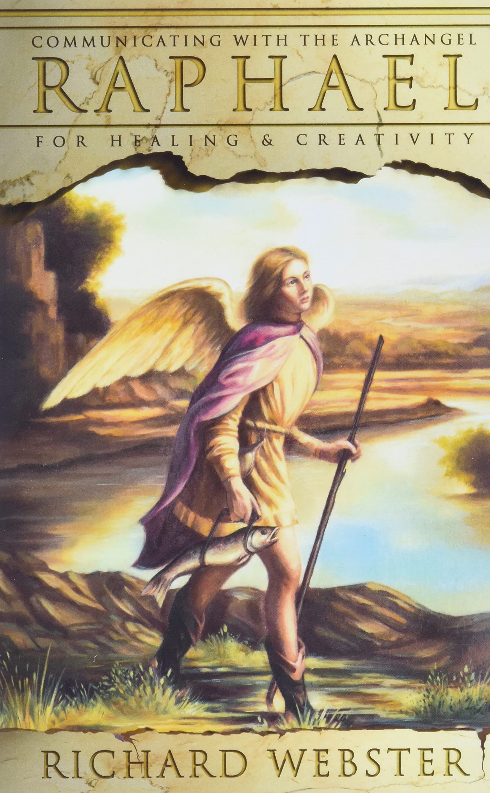 Raphael: Communicating with the Archangel for Healing & Creativity (Angels Series, 3),New