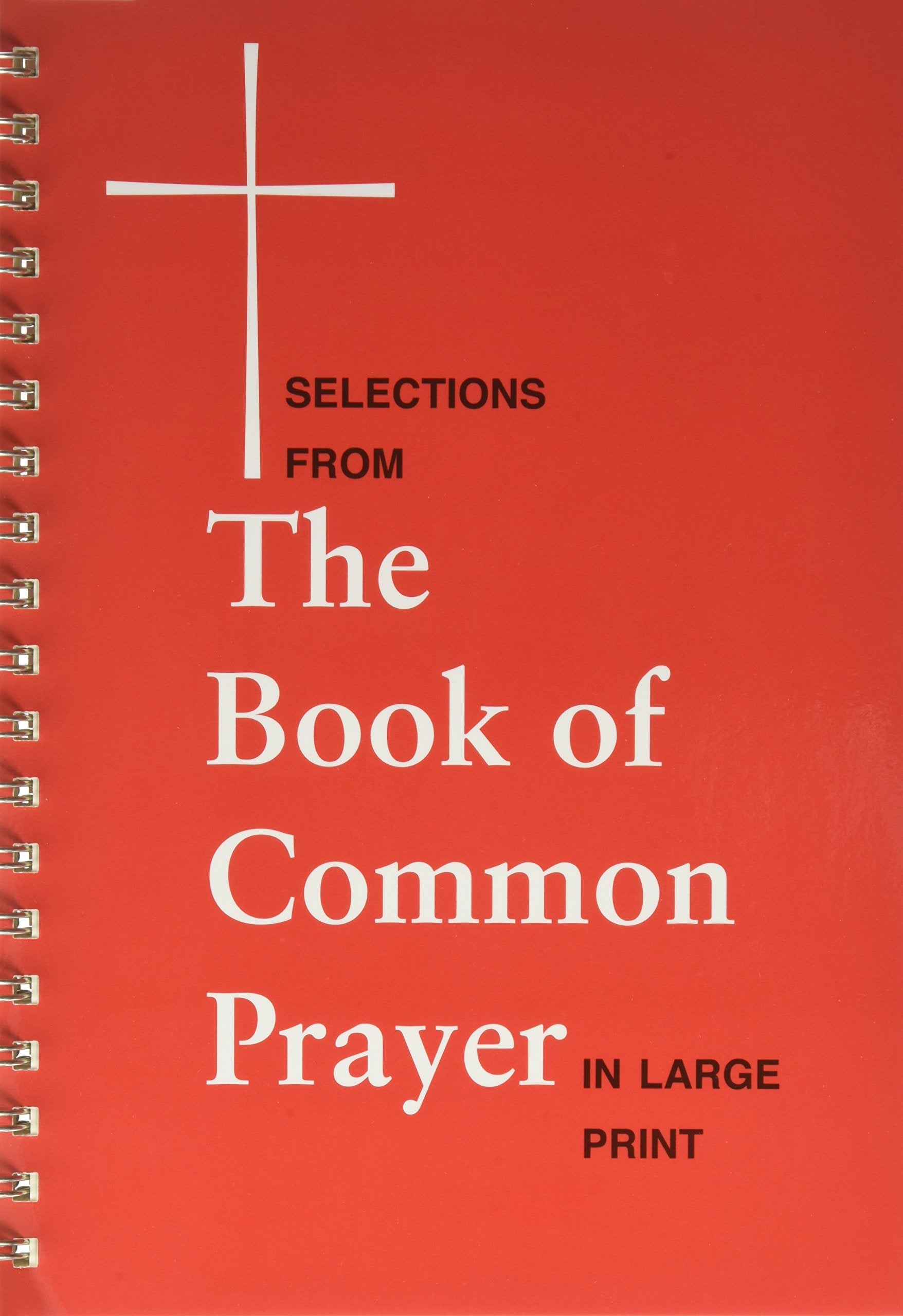 Selections from the Book of Common Prayer in Large Print,New