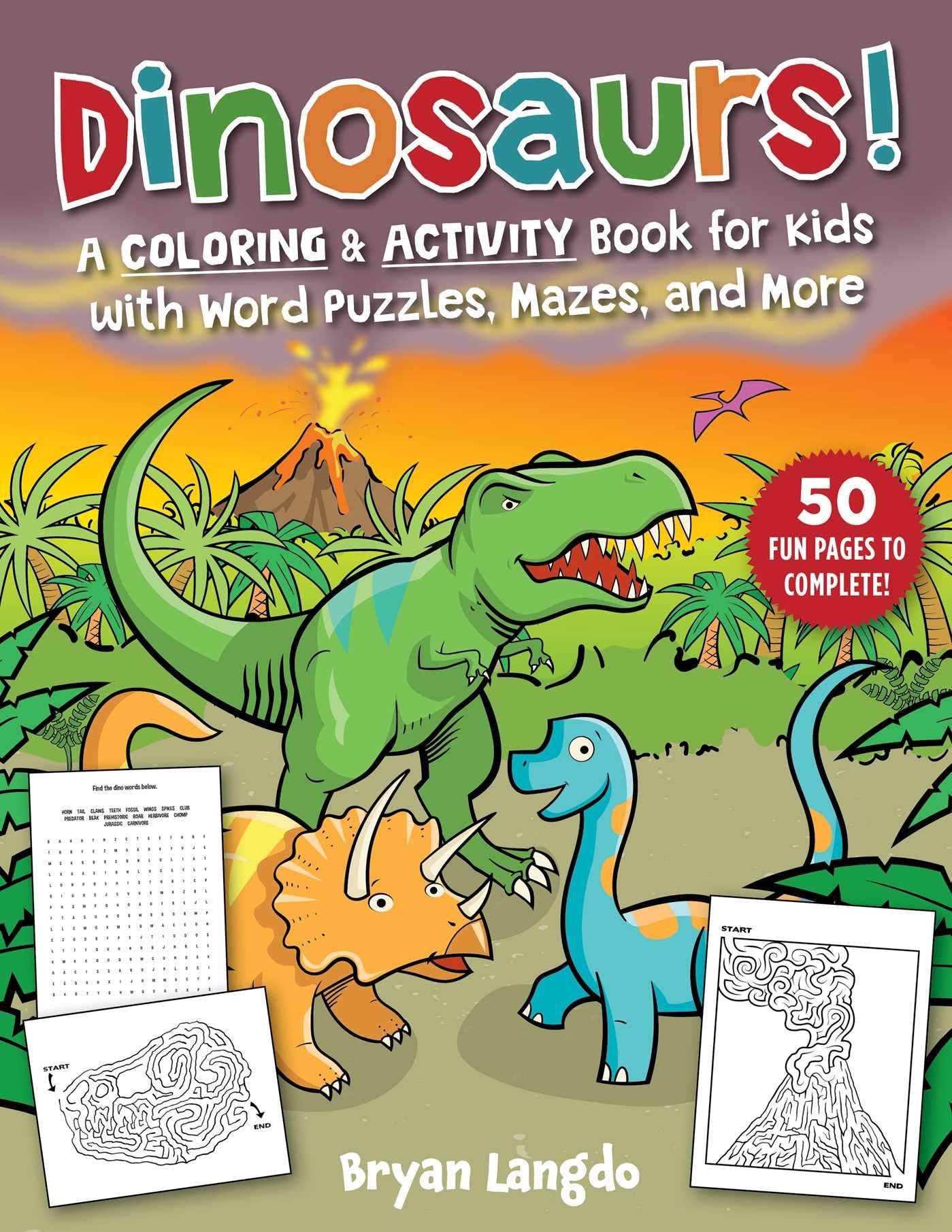 Dinosaurs!: A Coloring & Activity Book for Kids with Word Puzzles, Mazes, and More,Used