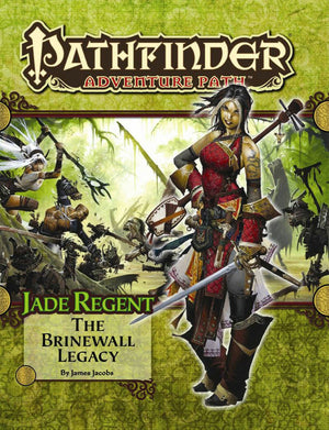 Pathfinder Adventure Path: Jade Regent Part 1  The Brinewall Legacy