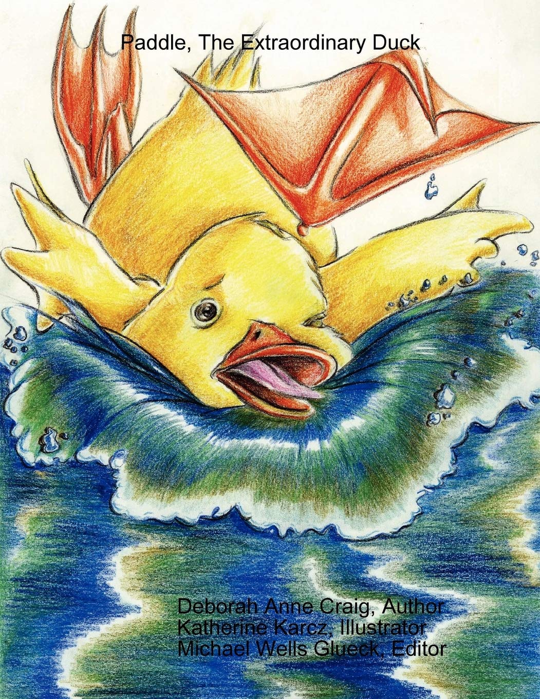 Paddle, The Extraordinary Duck,New