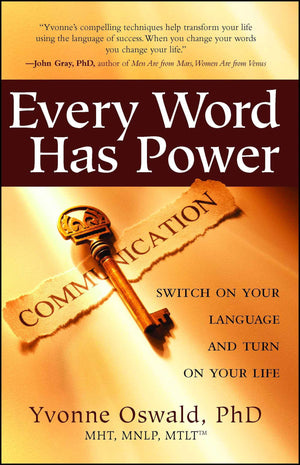 Every Word Has Power: Switch on Your Language and Turn on Your Life (1),Used