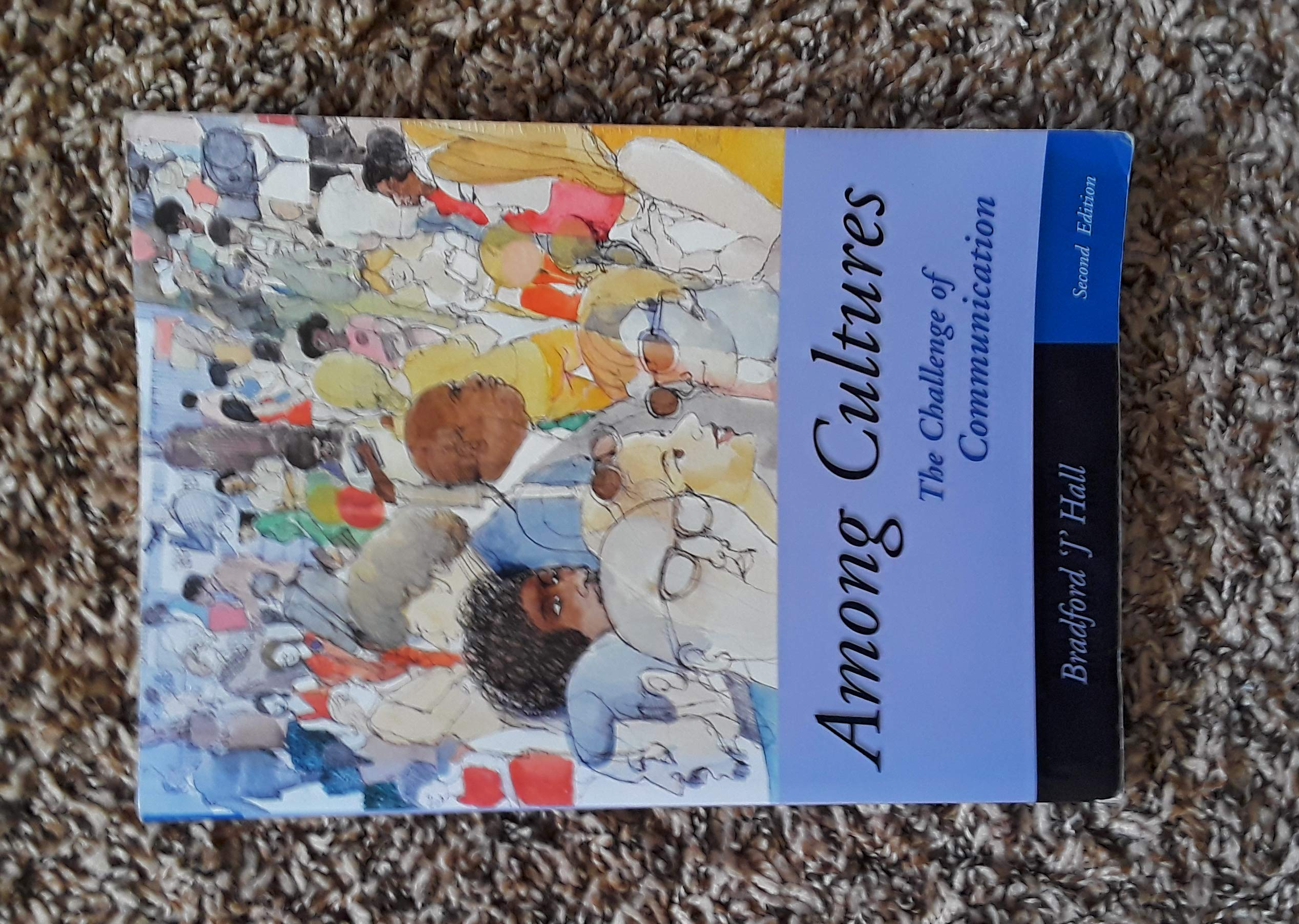 Among Cultures: The Challenge Of Communication (With Infotrac),New