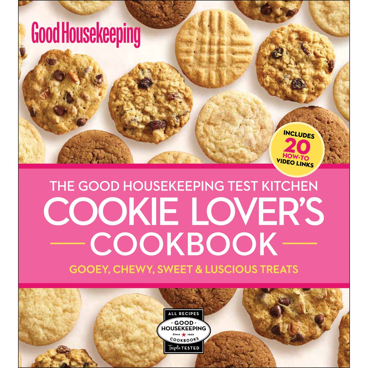 The Good Housekeeping Test Kitchen Cookie Lover's Cookbook: Gooey, Chewy, Sweet & Luscious Treats (Good Housekeeping Cookbooks),Used