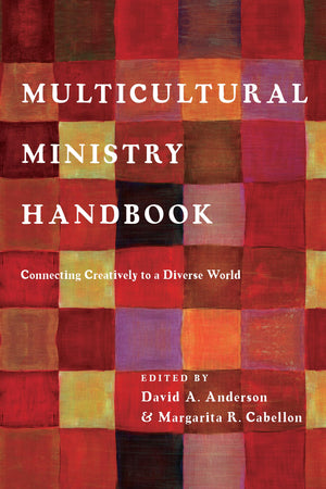 Multicultural Ministry Handbook: Connecting Creatively to a Diverse World (BridgeLeader Books),Used