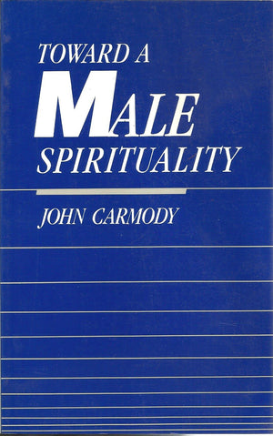 Toward a Male Spirituality,Used