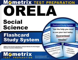Orela Social Science Flashcard Study System: Orela Test Practice Questions & Exam Review For The Oregon Educator Licensure Asses,Used