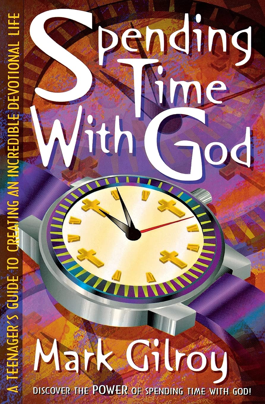 Spending Time with God: A Teenager's Guide to Creating an Incredible Devotional Life,Used