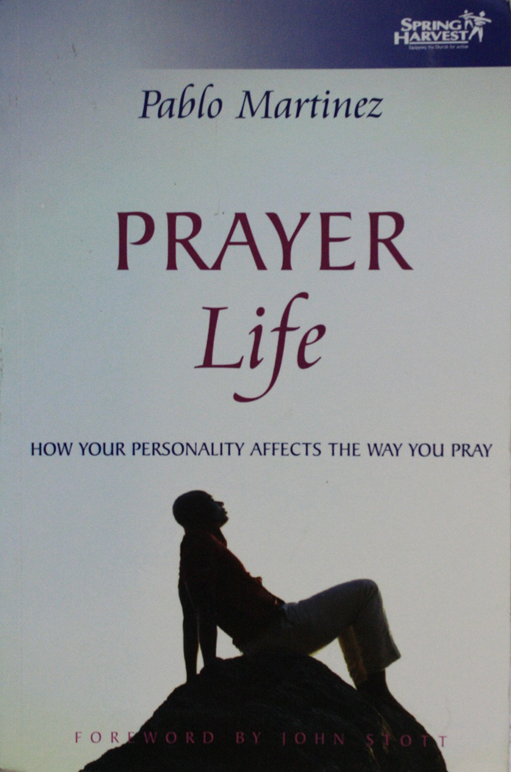 Prayer Life: How Your Personality Affects the Way You Pray,Used