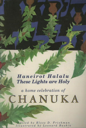 Haneirot Halalu: These Lights Are Holy : A Home Celebration of Chanukah (English and Hebrew Edition),New