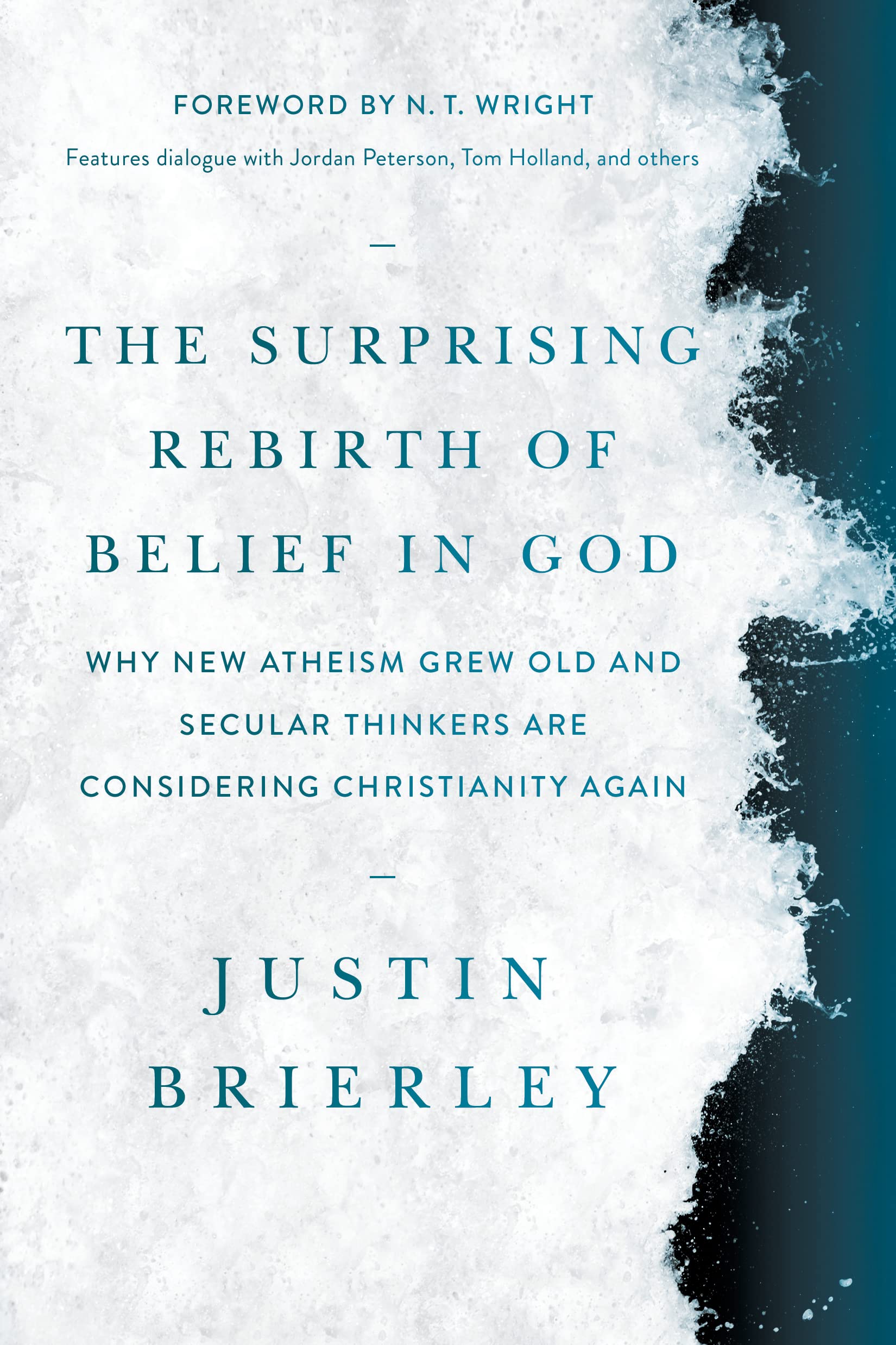 The Surprising Rebirth of Belief in God: Why New Atheism Grew Old and Secular Thinkers Are Considering Christianity Again,Used