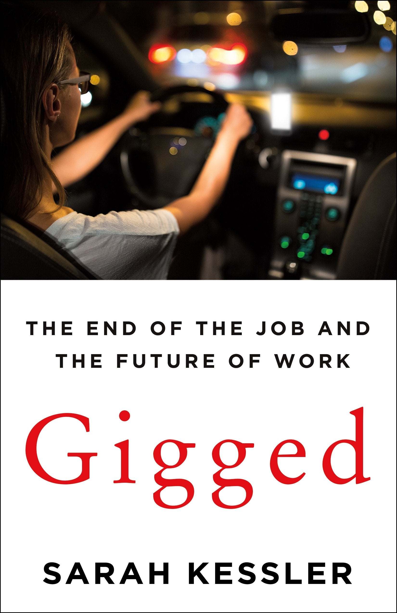 Gigged: The End of the Job and the Future of Work,Used