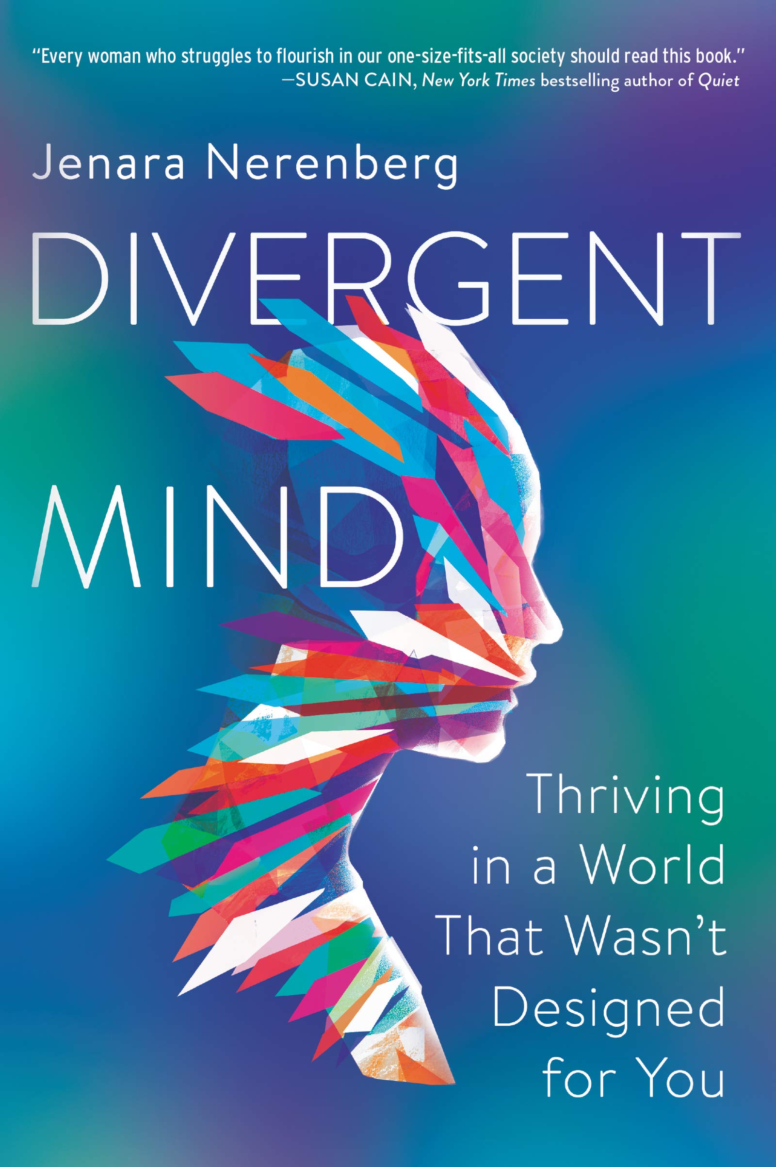 Divergent Mind: Thriving In A World That Wasn'T Designed For You-used