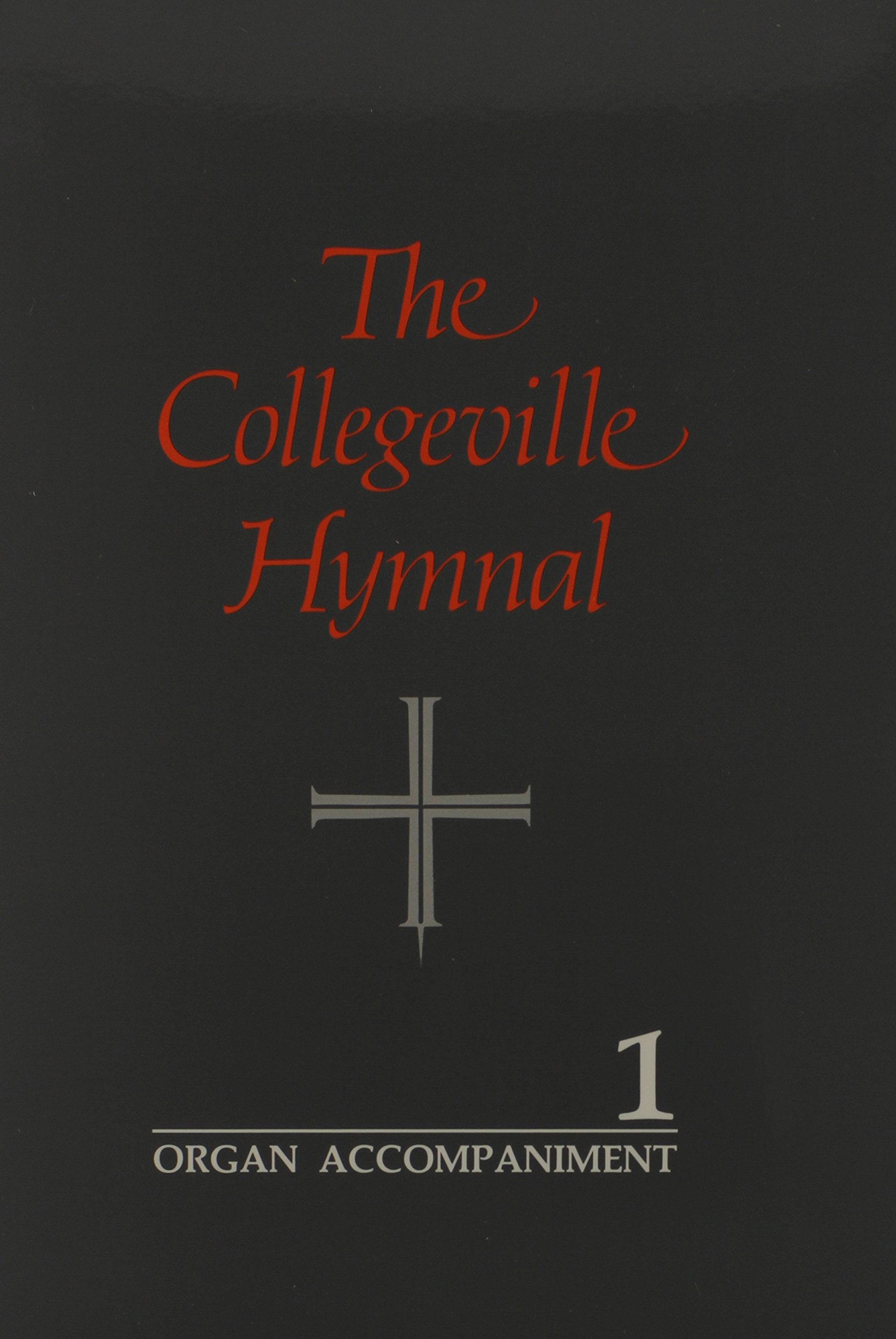The Collegeville Hymnal Organ Accompaniment (2 Volumes),Used