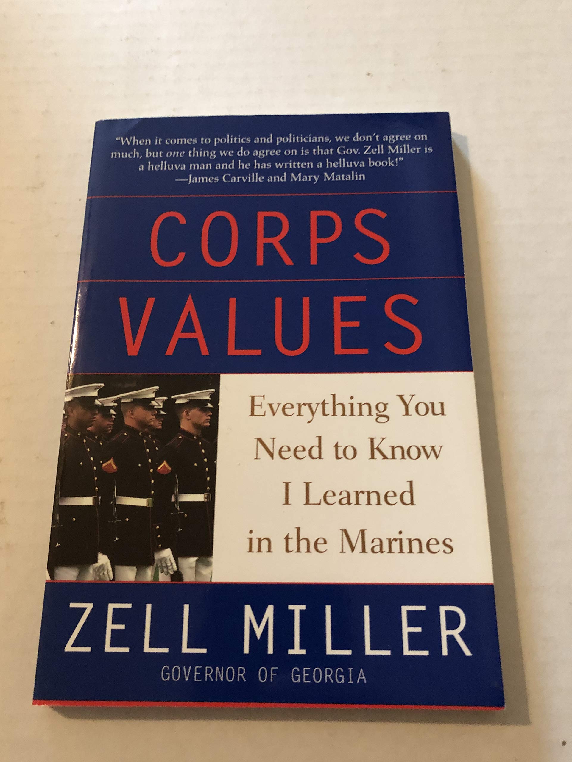 Corps Values: Everything You Need to Know I Learned In the Marines,New