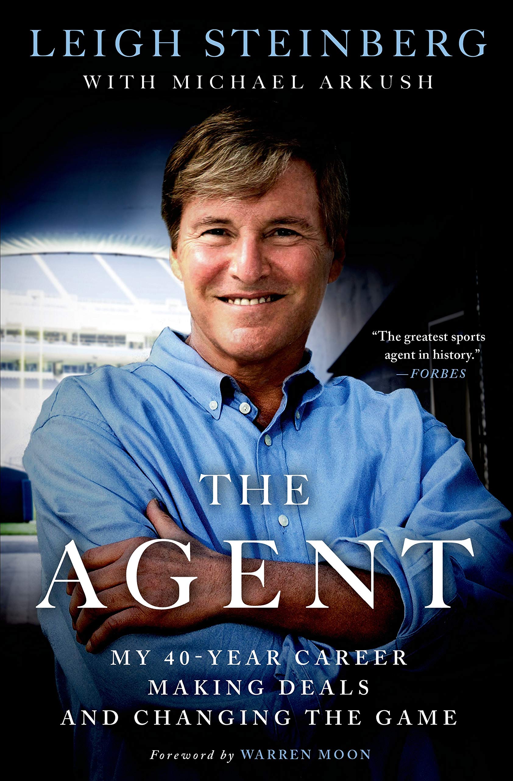 The Agent: My 40Year Career Making Deals and Changing the Game,Used