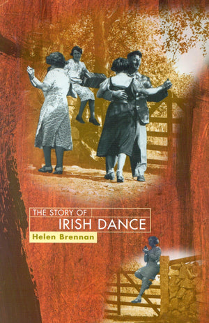 The Story Of Irish Dance