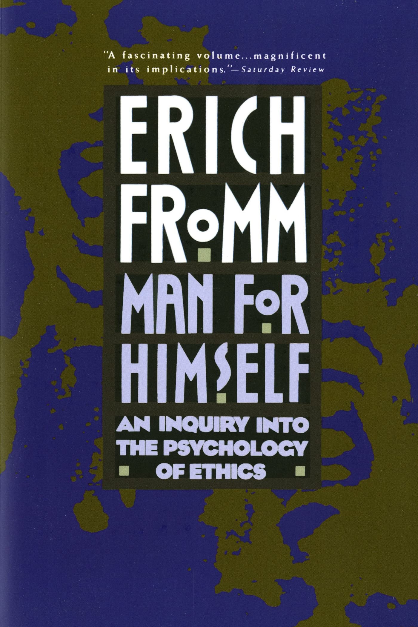 Man For Himself: An Inquiry Into The Psychology Of Ethics,Used