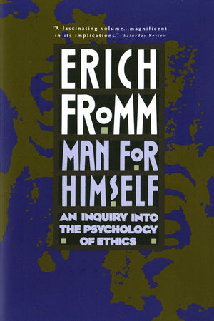 Man For Himself: An Inquiry Into The Psychology Of Ethics,Used