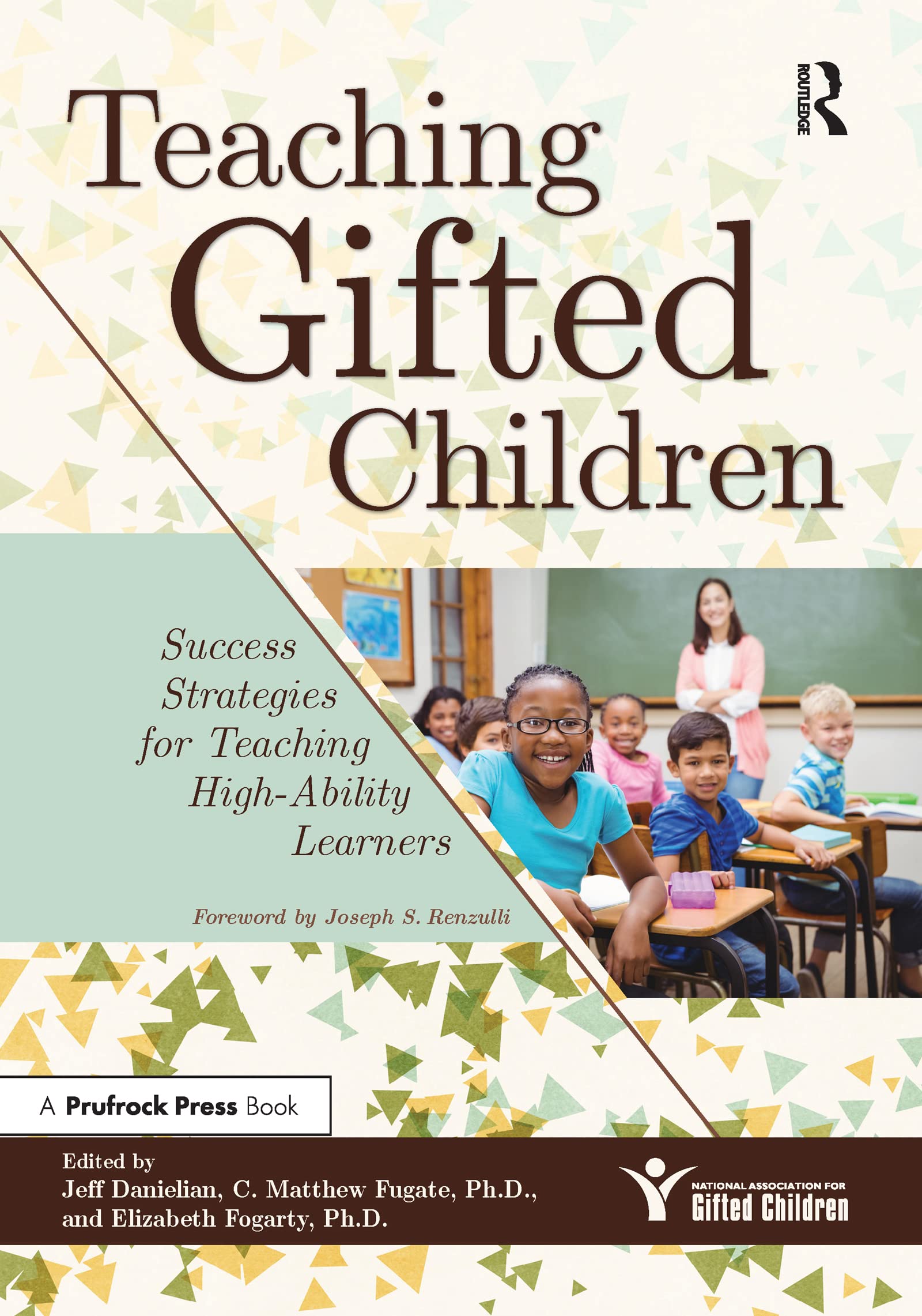 Teaching Gifted Children: Success Strategies for Teaching HighAbility Learners,Used