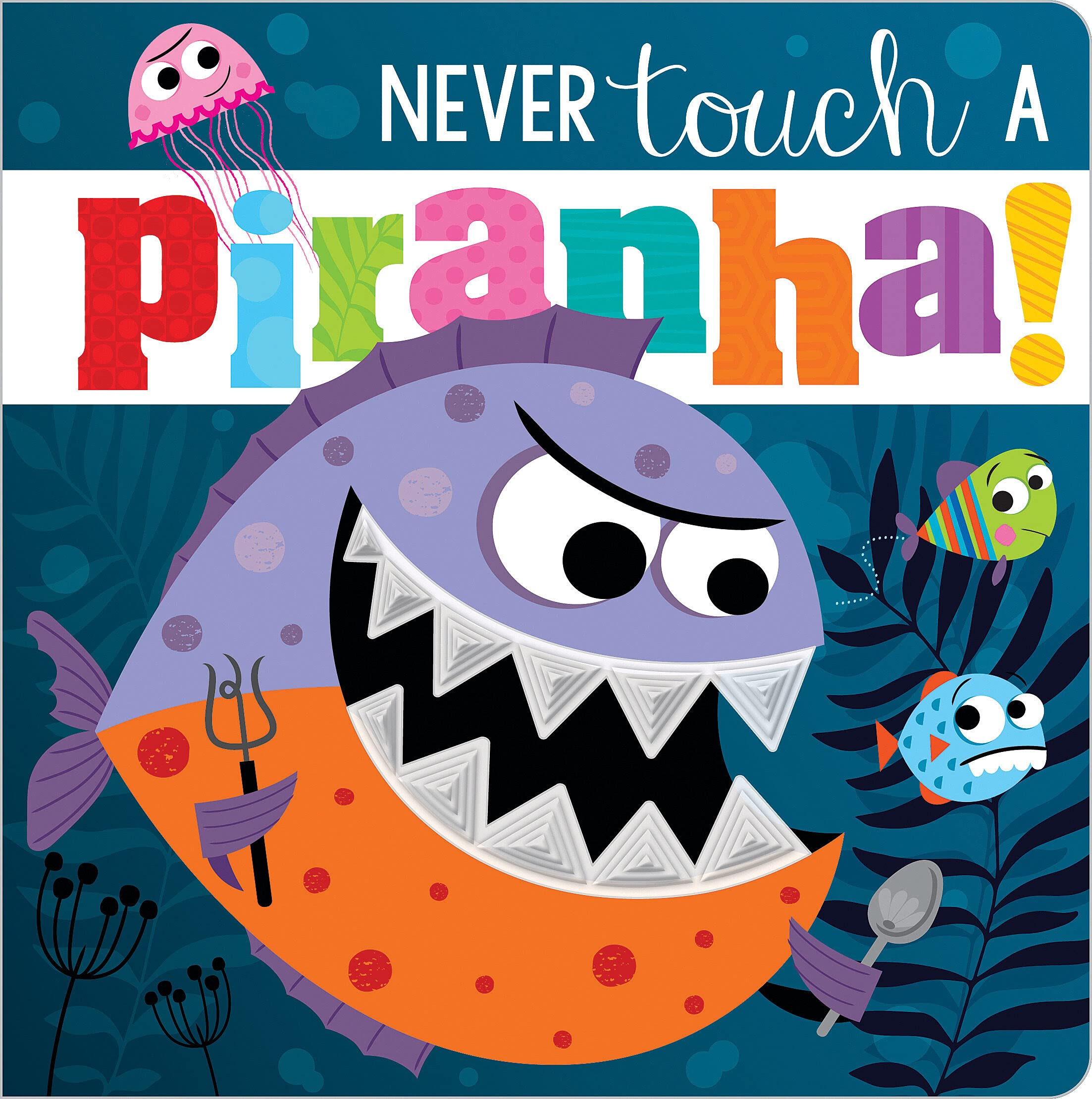 Never Touch A Piranha!,Used
